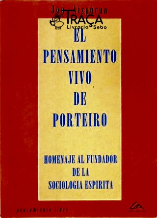 El Pensamiento Vivo De Porteiro