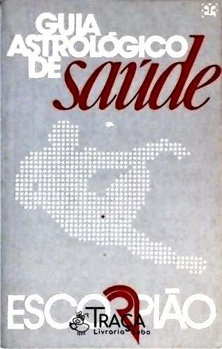 Guia Astrológico de Saúde - Escorpião