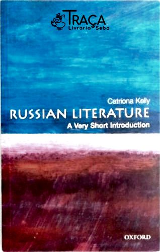 Russian Literature - A Very Short Introduction