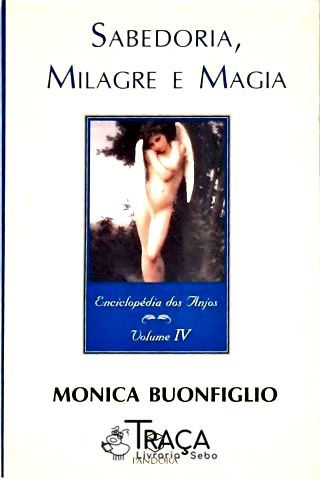 Sabedoria, Milagre e Magia