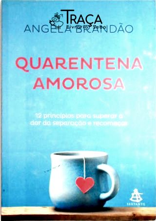 Quarentena Amorosa