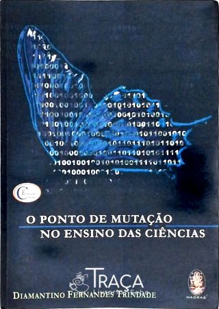 O Ponto de Mutação no Ensino Das Ciências