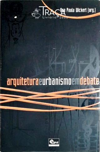 Arquitetura e Urbanismo em Debate