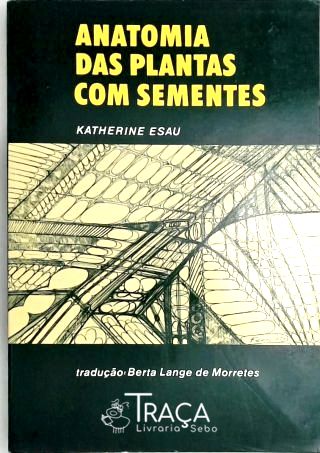 Anatomia das Plantas com Sementes