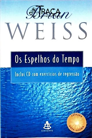 Os Espelhos Do Tempo (Não Inclui Cd)