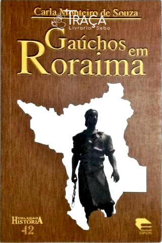 Gaúchos em Roraima