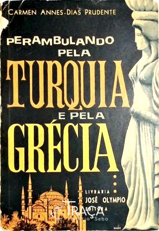 Perambulando Pela Turquia e Pela Grécia