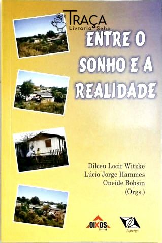 Entre Sonho e Realidade