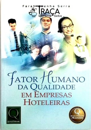 Fator Humano da Qualidade em Empresas Hoteleiras