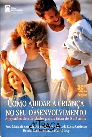 Como Ajudar A Criança No Seu Desenvolvimento