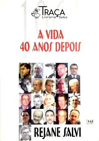 1964 - a Vida 40 Anos Depois