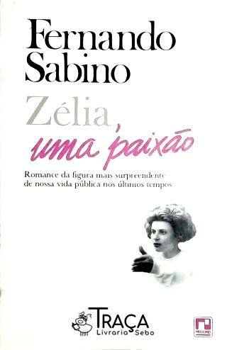 Zélia Uma Paixão