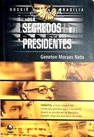 Dossiê Brasília - os Segredos dos Presidentes