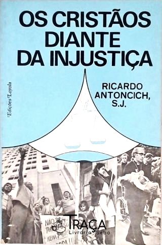 Os Cristãos Diante da Injustiça
