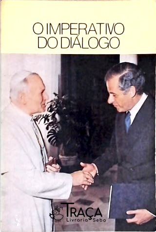 O Imperativo do Diálogo