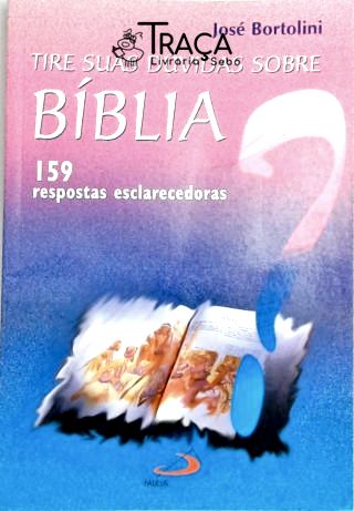 Tire Suas Dúvidas Sobre Bíblia