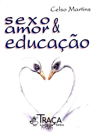 Sexo, Amor e Educação