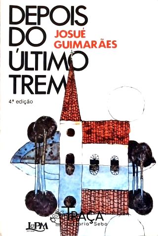 Depois Do Último Trem