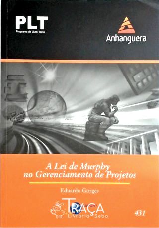 A Lei de Murphy No Gerenciamento de Projetos