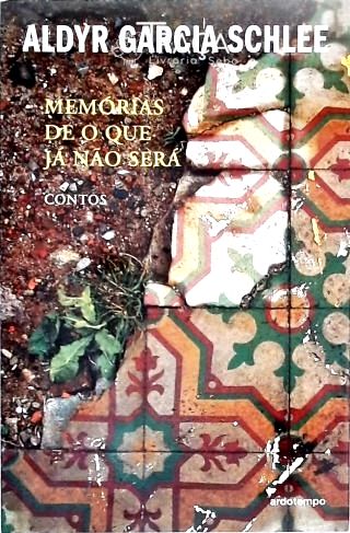 Memórias De O Que Já Não Será