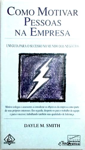 Como Motivar Pessoas Na Empresa