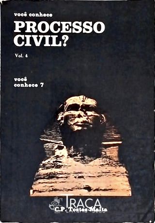 Você Conhece Processo Civil - Vol. 4