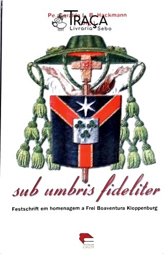 Sub Umbris Fideliter