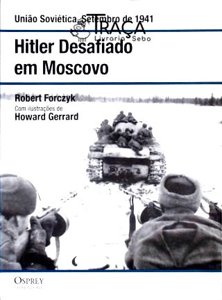 Hitler Desafiado em Moscovo