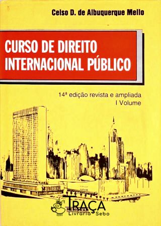 Curso de Direito Internacional Público - Vol. 1