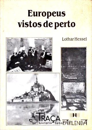 Europeus Vistos de Perto