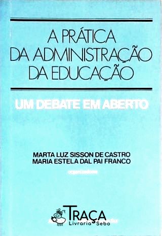 A Prática da Administração da Educação