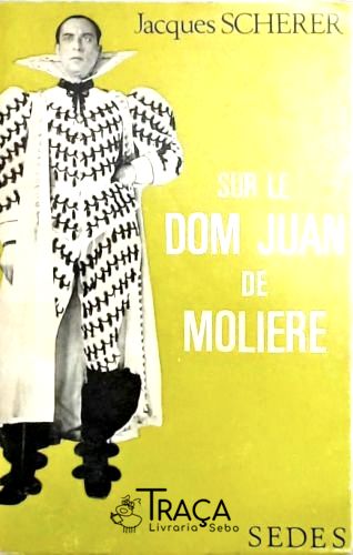 Sur Dom Juan de Molière