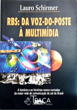 Rbs - da Voz-do-poste À Multimídia