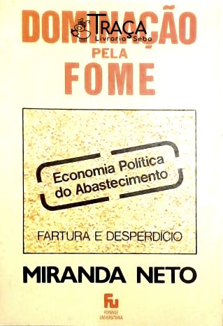 Dominação Pela Fome
