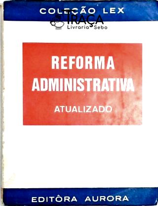 Reforma Administrativa - Atualizado