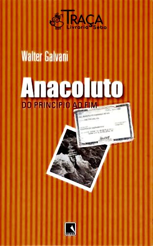 Anacoluto - do Princípio Ao Fim (autografado)
