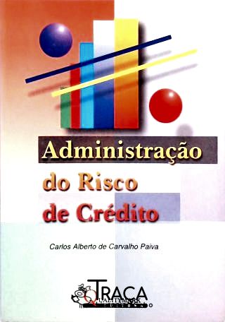 Administração do Risco de Crédito