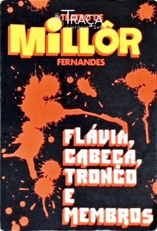 Flávia, Cabeça, Tronco E Membros