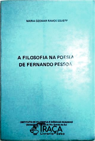 A Filosofia Na Poesia de Fernando Pessoa