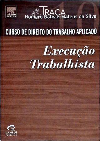Curso de Direito do Trabalho Aplicado - Vol. 10
