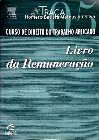 Curso de Direito do Trabalho Aplicado - Vol. 5