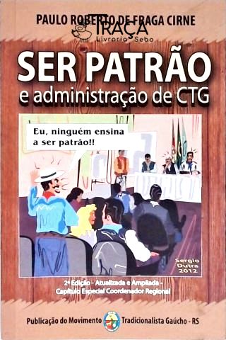 Ser Patrão e Administração de Ctg