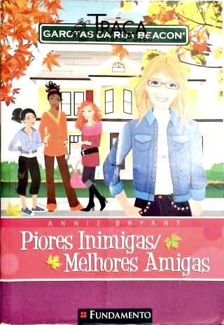 Garotas da Rua Beacon - Piores Inimigas, Melhores Amigas