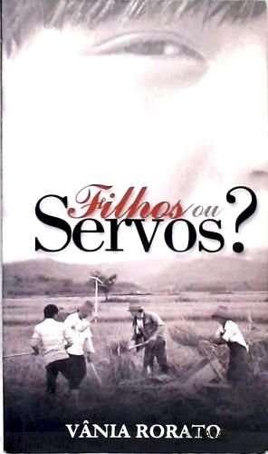 Filhos Ou Servos