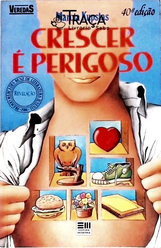 Crescer É Perigoso