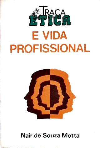 Ética e Vida Profissional