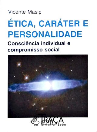 Ética, Caráter e Personalidade
