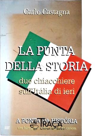 La Punta Della Storia - a Ponta da Historia