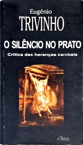 O Silêncio No Prato