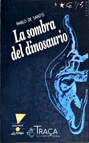 La Sombra Del Dinosaurio